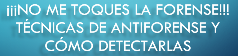 Detección AntiForense: Introducción